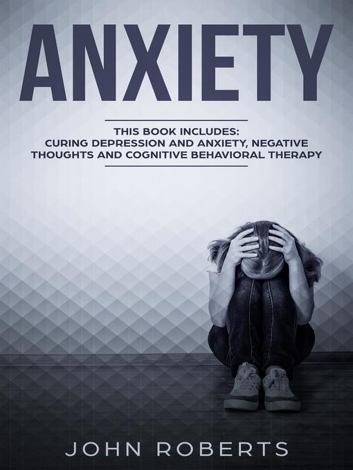Title details for Anxiety by John Roberts - Available